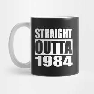 STRAIGHT OUTTA 1984 Dystopian Parody Mug